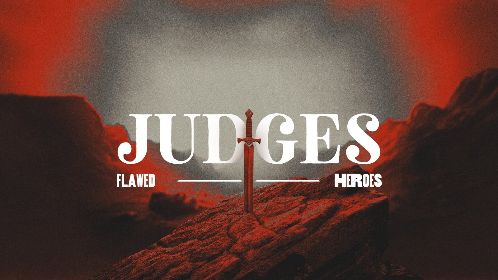 Judges: Flawed Heroes — Current Sermon Series at Arise Church South Lake